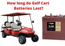 How long do Golf Cart Batteries Last
