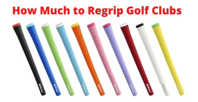 How Much to Regrip Golf Clubs